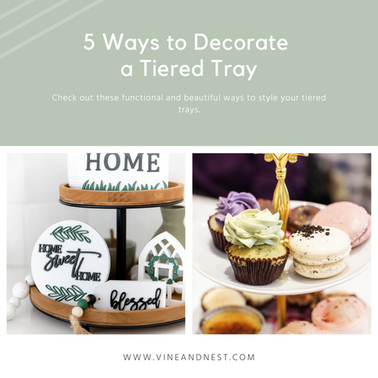 5 Ways to Decorate Your Tiered Tray